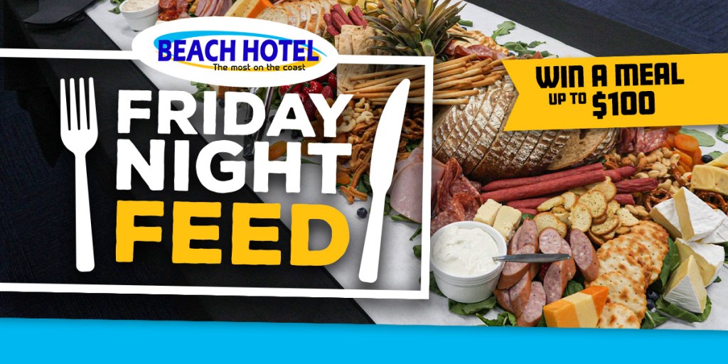 Friday Night Feed thanks to Beach Hotel 2025